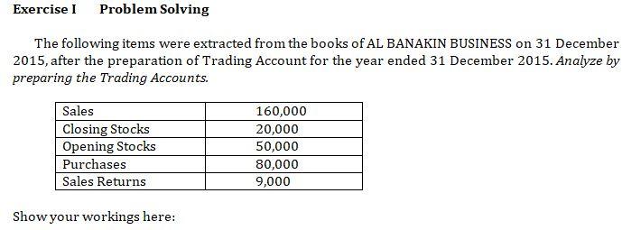  Exercise I Problem Solving The following items were extracted from the