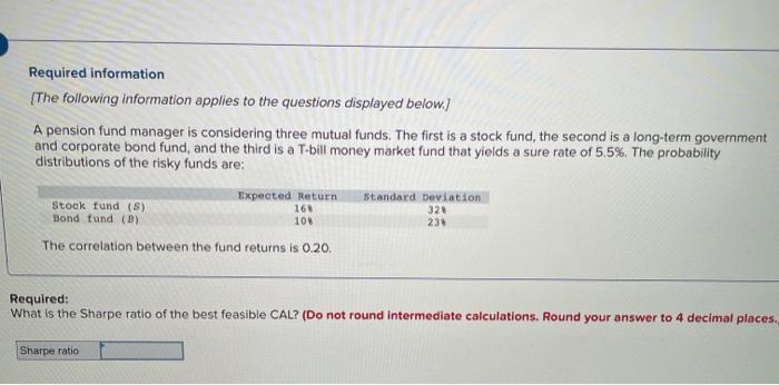 Please help with this problem Required information [The following information applies to