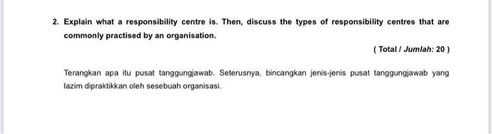  2. Explain what a responsibility centre is. Then, discuss the types