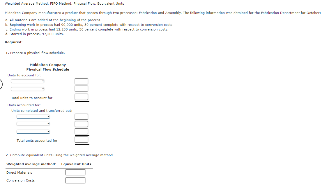 Weighted Average Method, FIFO Method, Physical Flow, Equivalent Units Middelton Company