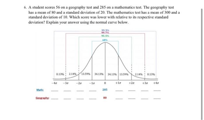 please help with this one !! 6. A student scores 56 on