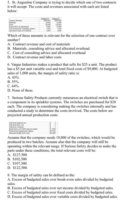  5. St. Augustine Company is trying to decide which one of
