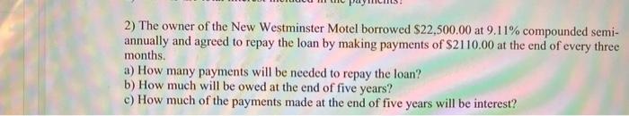 I need the answer as soon as possible Please. 2) The owner