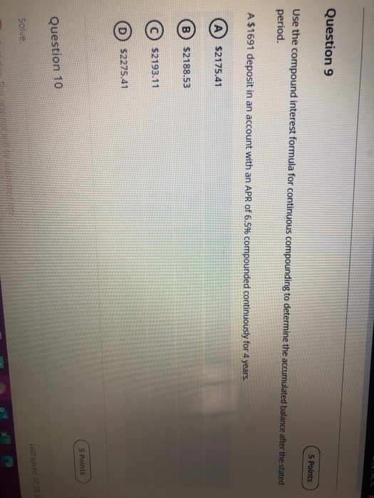  Question 9 5 Points Use the compound interest formula for continuous