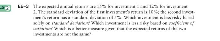  LG 2 E8-3 The expected annual returns are 15% for investment
