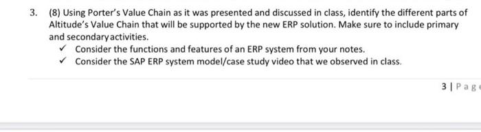  3. (8) Using Porter's Value Chain as it was presented and