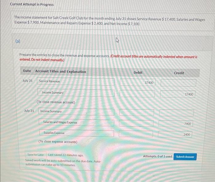 please help Current Attempt in Progress The Income statement for Salt Creek