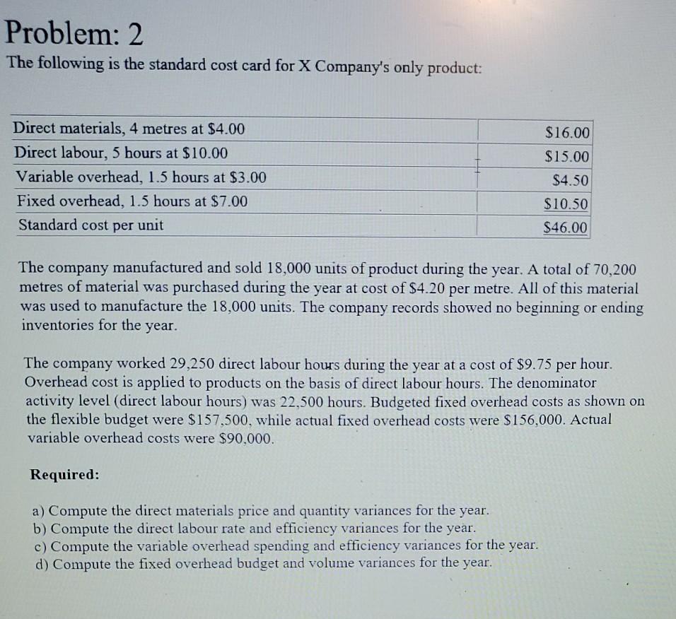 before 11.59pm Problem: 1 Vernon Mills, Inc. is a large producer of