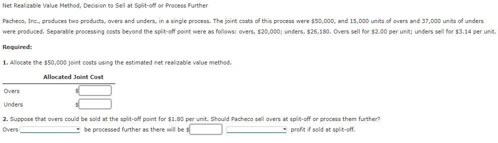 Net Realizable Value Method, Decision to Sell at Split-off or Process
