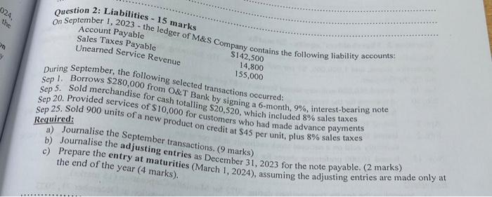  Question 2: Liabilities - 15 marks On September 1, 2023 -