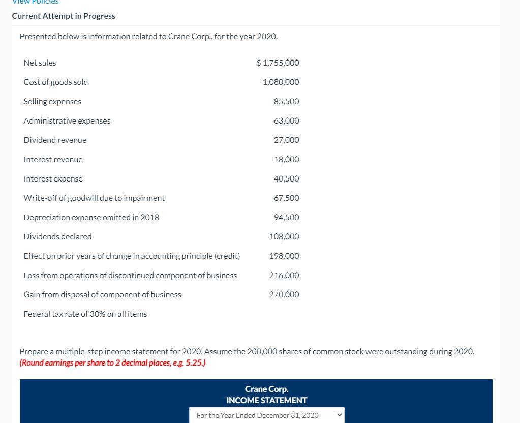 View Policies Current Attempt in Progress Presented below is information related