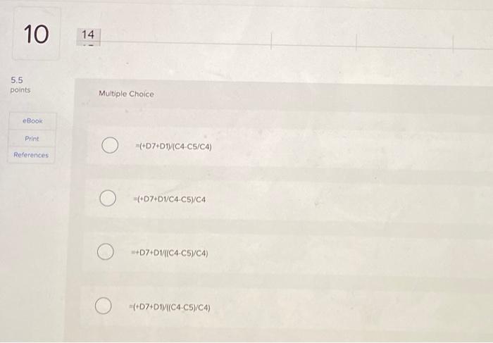following formulas would return a value of 15,842.03? eBook Multiple Choice Print