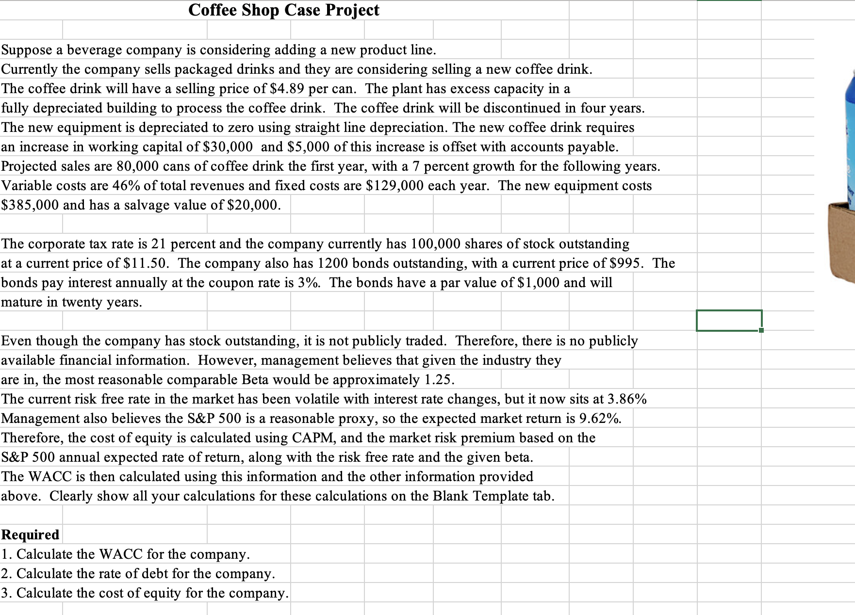  F Suppose a beverage company is considering adding a new product