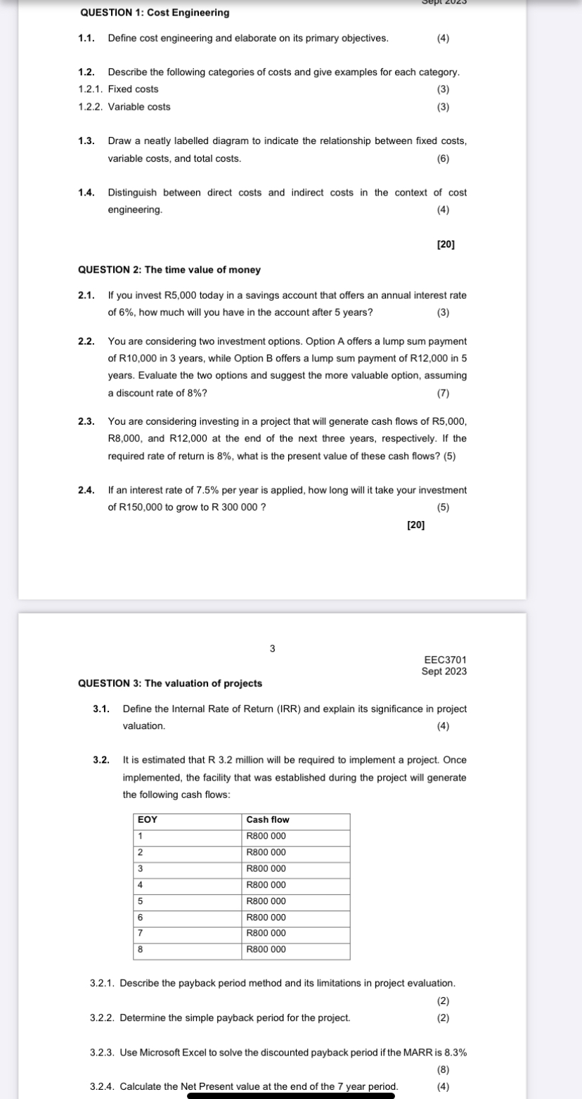 QUESTION 1: Cost Engineering 1.1. Define cost engineering and elaborate on