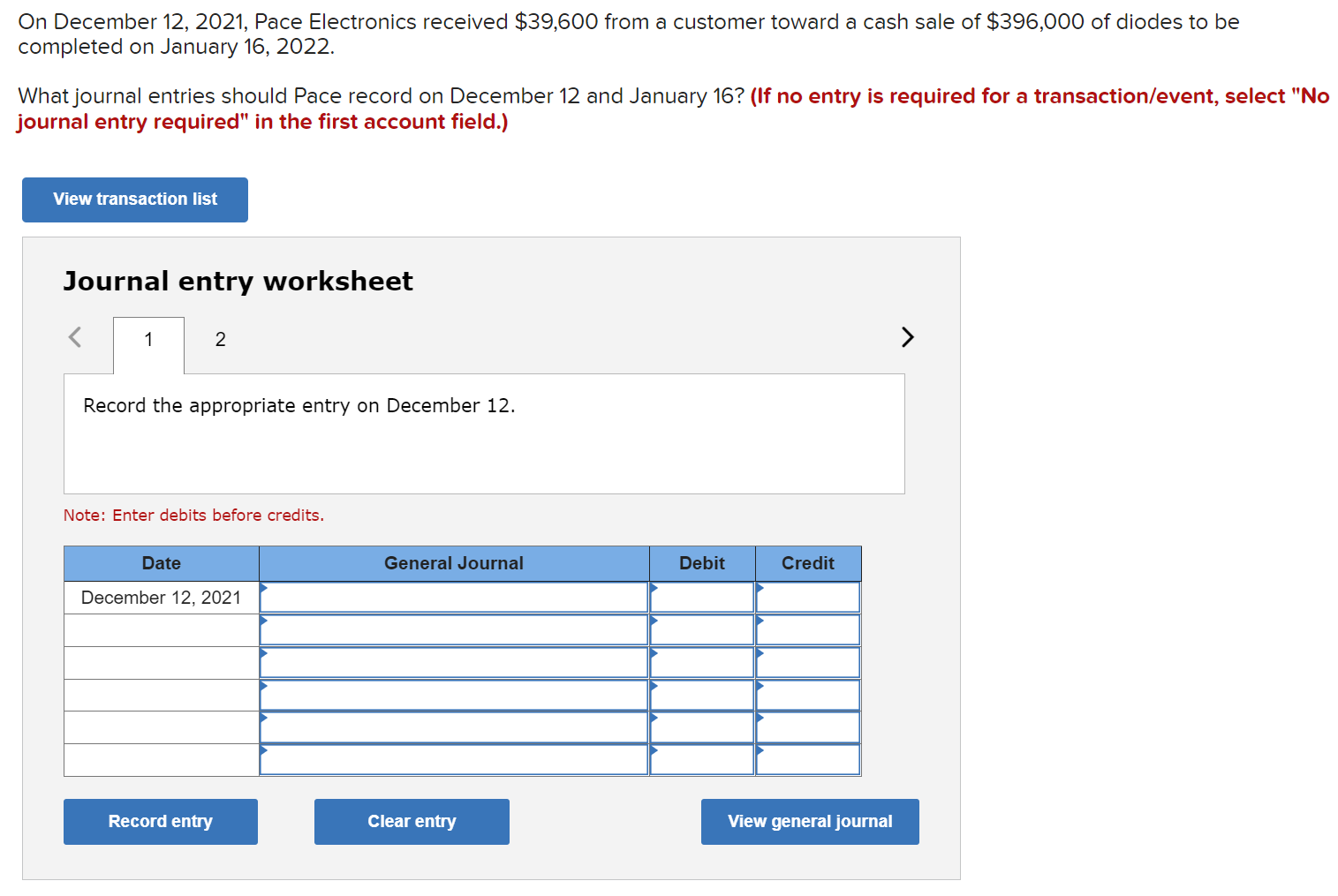  On December 12, 2021, Pace Electronics received $39,600 from a customer