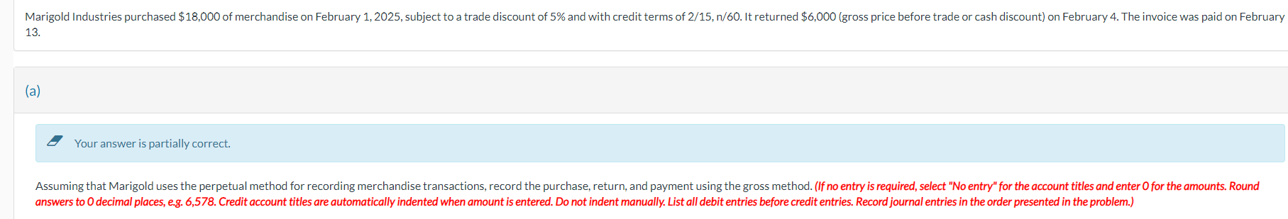 Marigold Industries purchased $18,000 of merchandise on February 1, 2025, subject to