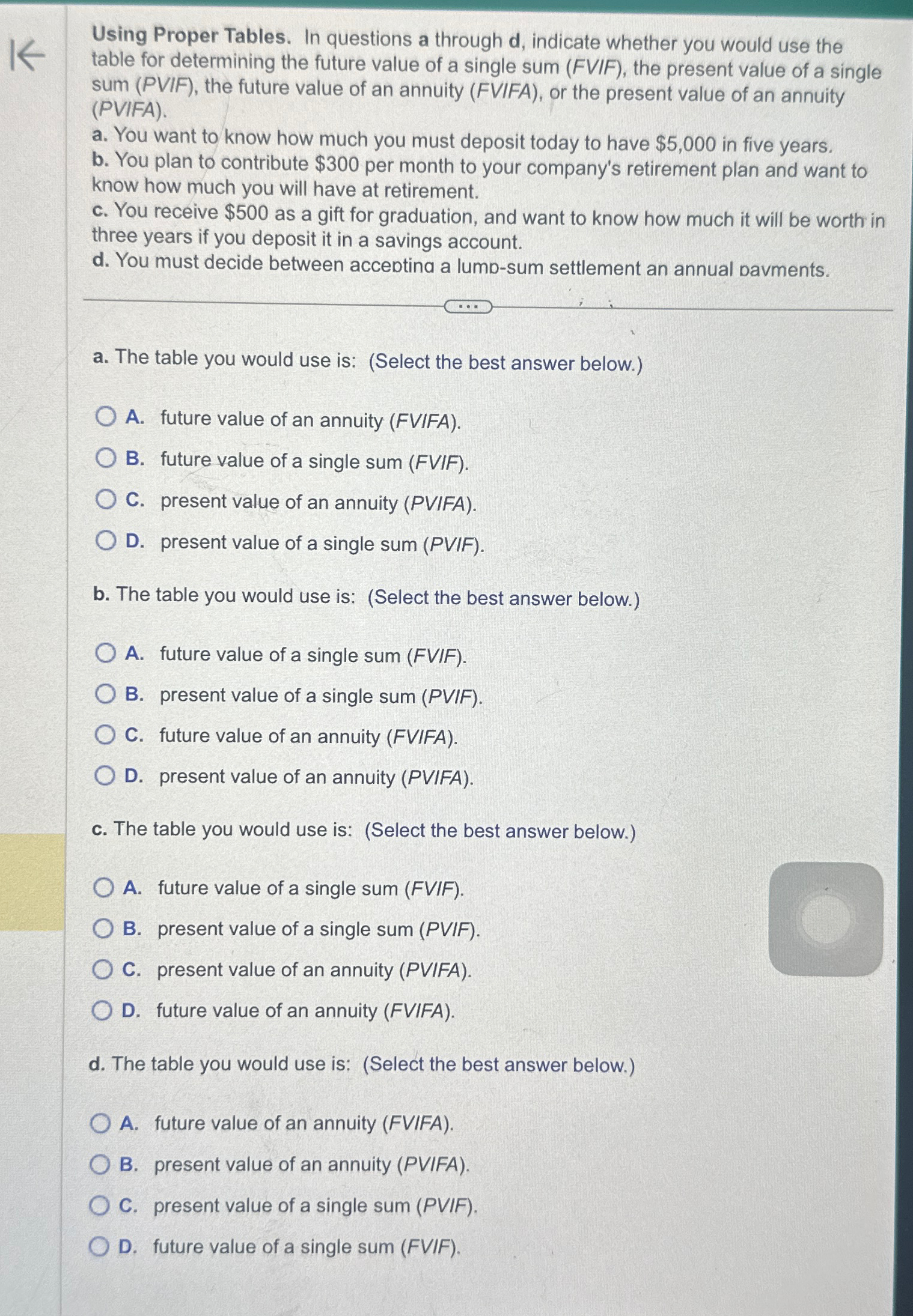  Using Proper Tables. In questions a through d, indicate whether you