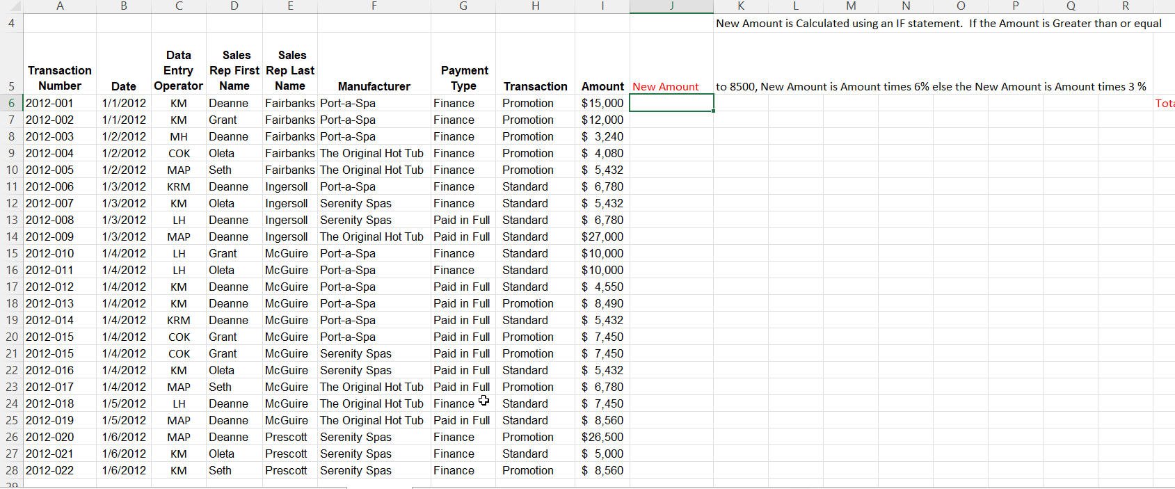 New Amount is Calculated using an IF statement. If the Amount is