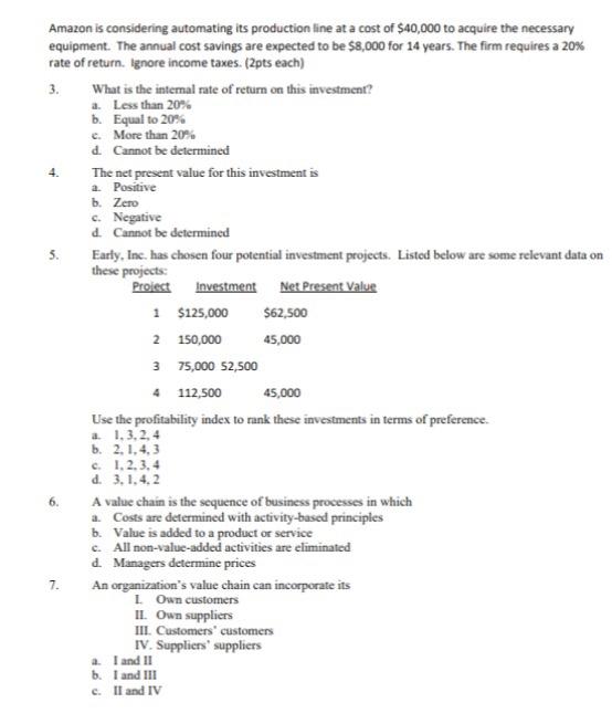 please add explanation for each one 4. Amazon is considering automating its