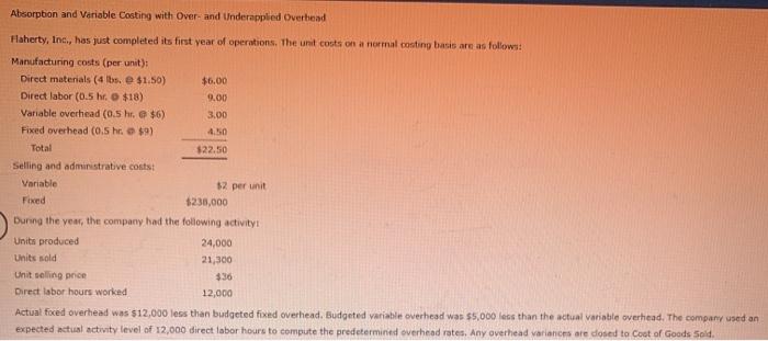  Absorption and Variable Costing with Over- and Underapplied Overhead Haherty, Inc.,
