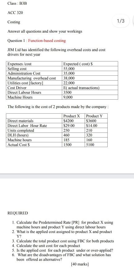 Class: B3B ACC 320 Costing 1/3 Answer all questions and show