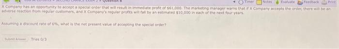  Question Timer Nes Eve Feedback Print x Company has an opportunity