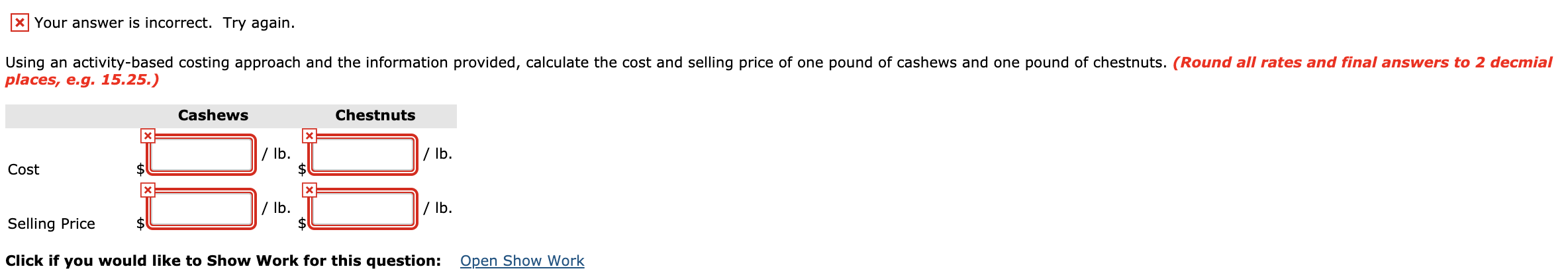world and roasts, seasons, and packages them for resale. Sunland's Nut House