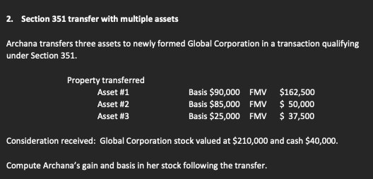  2. Section 351 transfer with multiple assets Archana transfers three assets