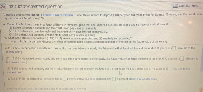  Instructor-created question Question Help Annuities and compounding Personal Finance Problem Janet