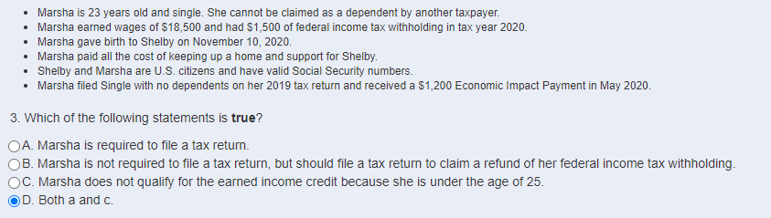  Marsha is 23 years old and single. She cannot be claimed