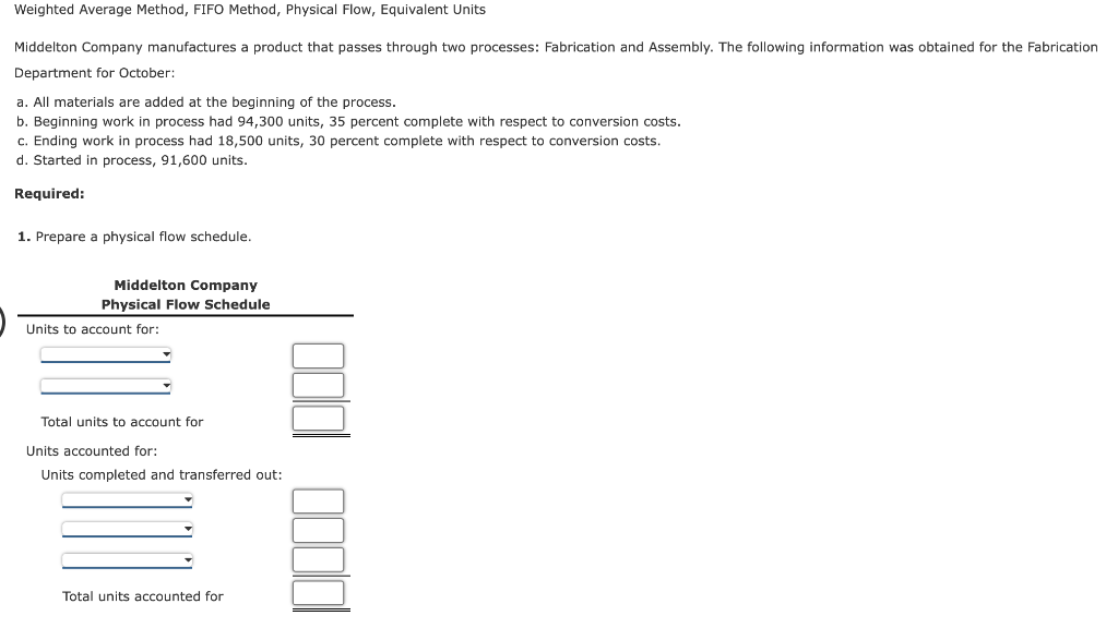  Weighted Average Method, FIFO Method, Physical Flow, Equivalent Units Middelton Company