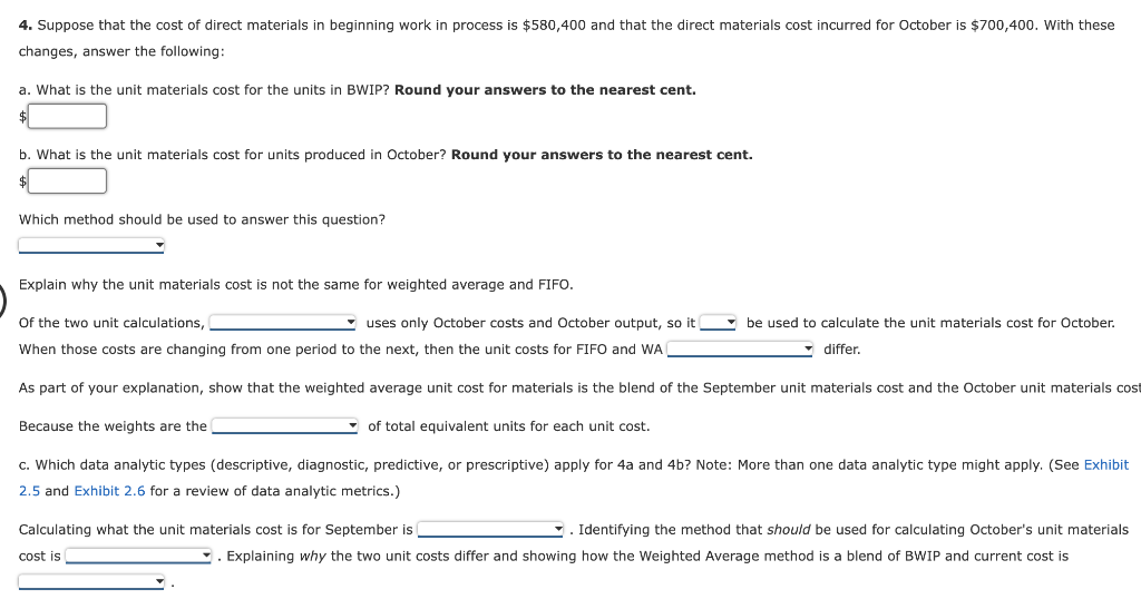 following information was obtained for the Fabrication Department for October: a. All
