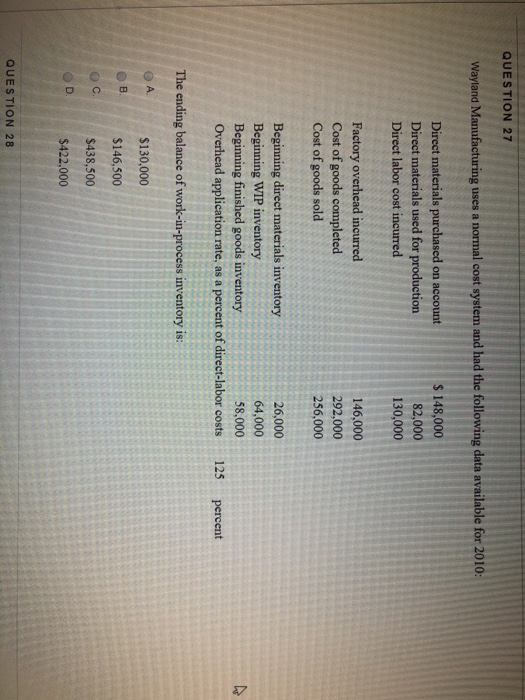  QUESTION 27 omal cost system and had the following data available