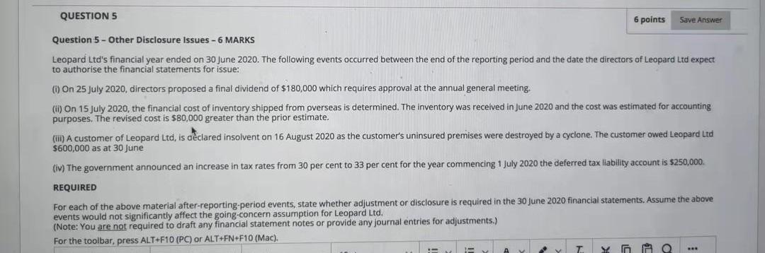 QUESTION 5 6 points Save Answer Question 5 - Other Disclosure