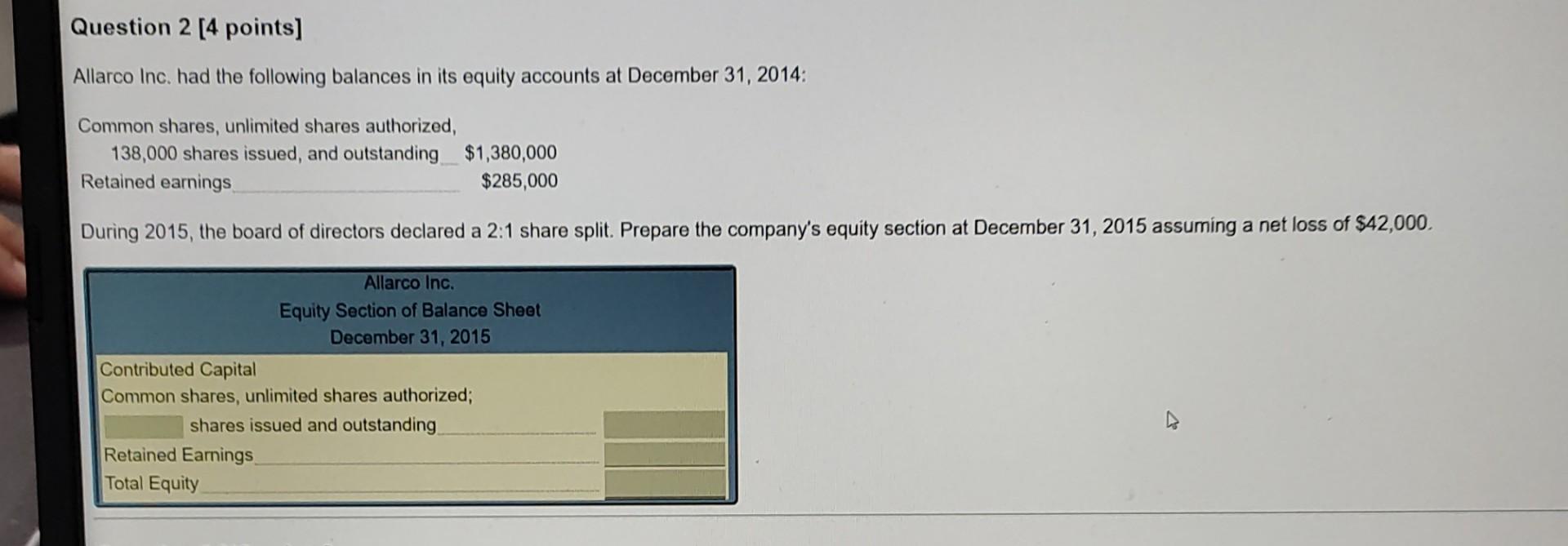 answer pls as soon as possible Question 2 [4 points) Allarco Inc.