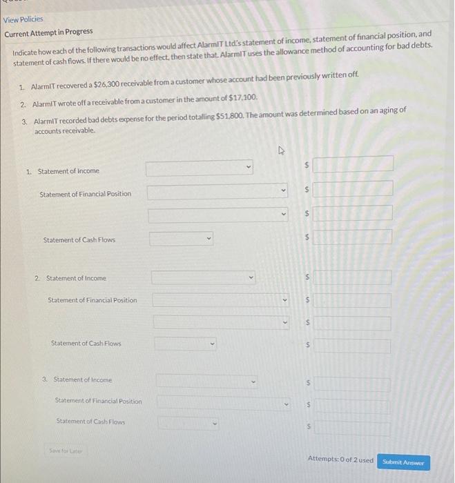  View Policies Current Attempt in Progress Indicate how each of the