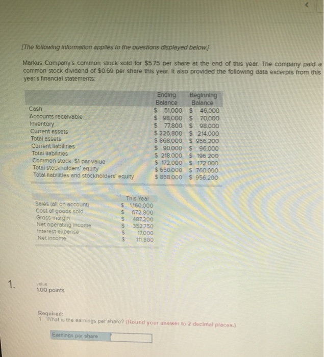  IThe following information applies to the questions displayed below Markus Company's