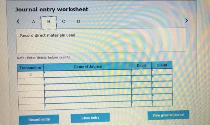 purchased on credit Direct materials used Direct labor used Overhead rate $