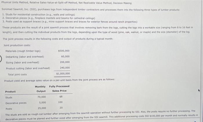  Physical Units Method, Relative Sales-Value-at-Split-off Method, Net Realizable Value Method, Decision