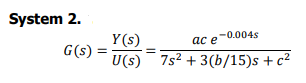 Y(S) U(S) 782 + 3(b/15)s + c2 Symbology: M - Requires Math
