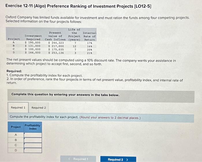 please fill out the 2 tables Exercise 12-11 (Algo) Preference Ranking of