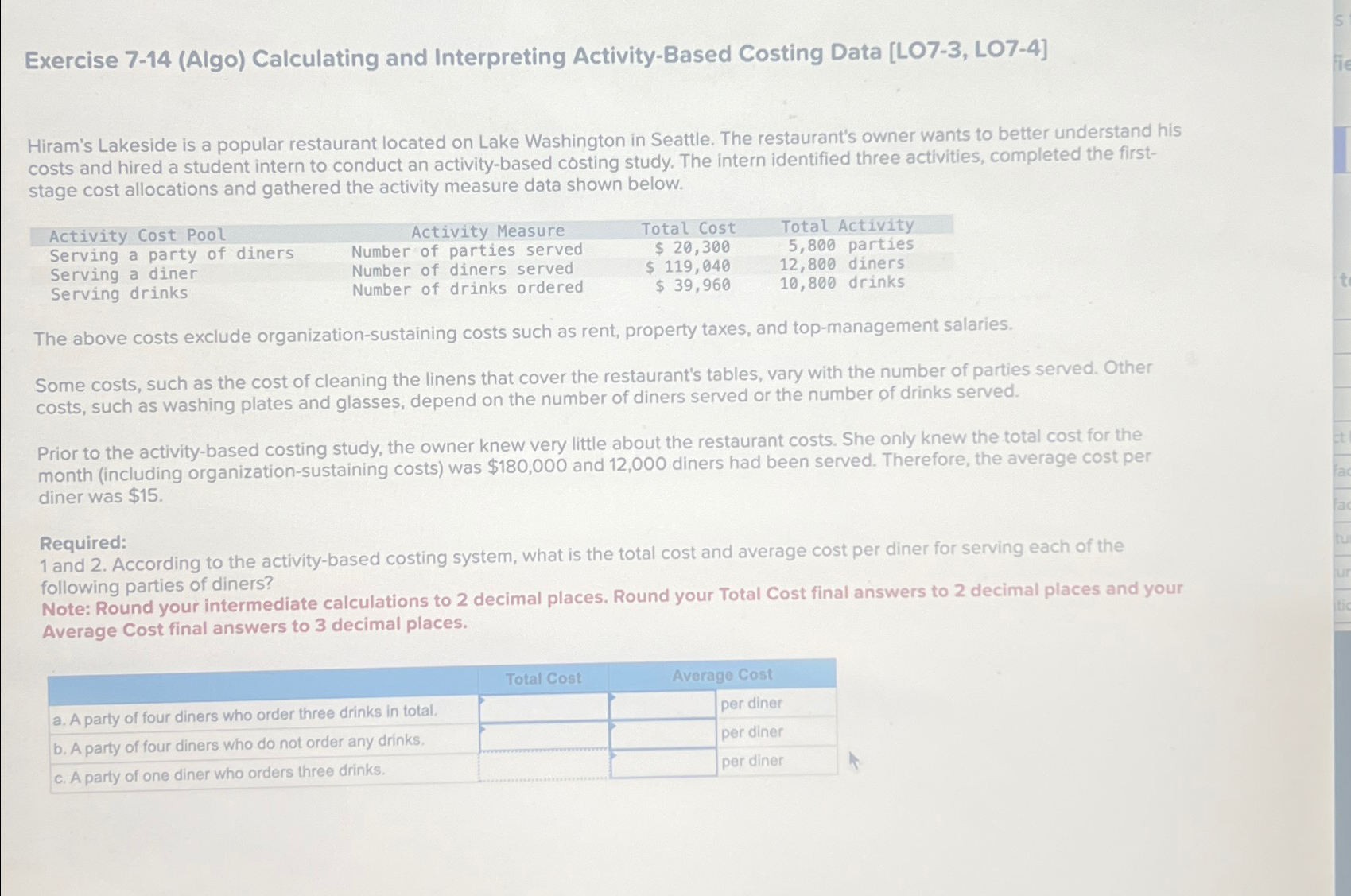  Exercise 7-14(Algo) Calculating and Interpreting Activity-Based Costing Data [LO7-3, LO7-4] Hiram's