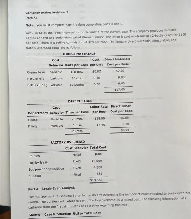 as well as use answers from those parts when completing this section.
