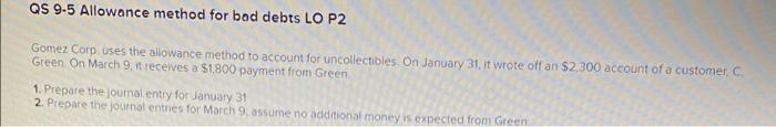 could you post the whole spreadsheet QS 9-5 Allowance method for bad