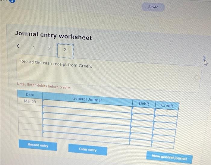 customer. C Green On March 9. it receives a $1,800 payment from