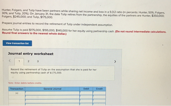  Hunter, Folgers, and Tulip have been partners while sharing net income