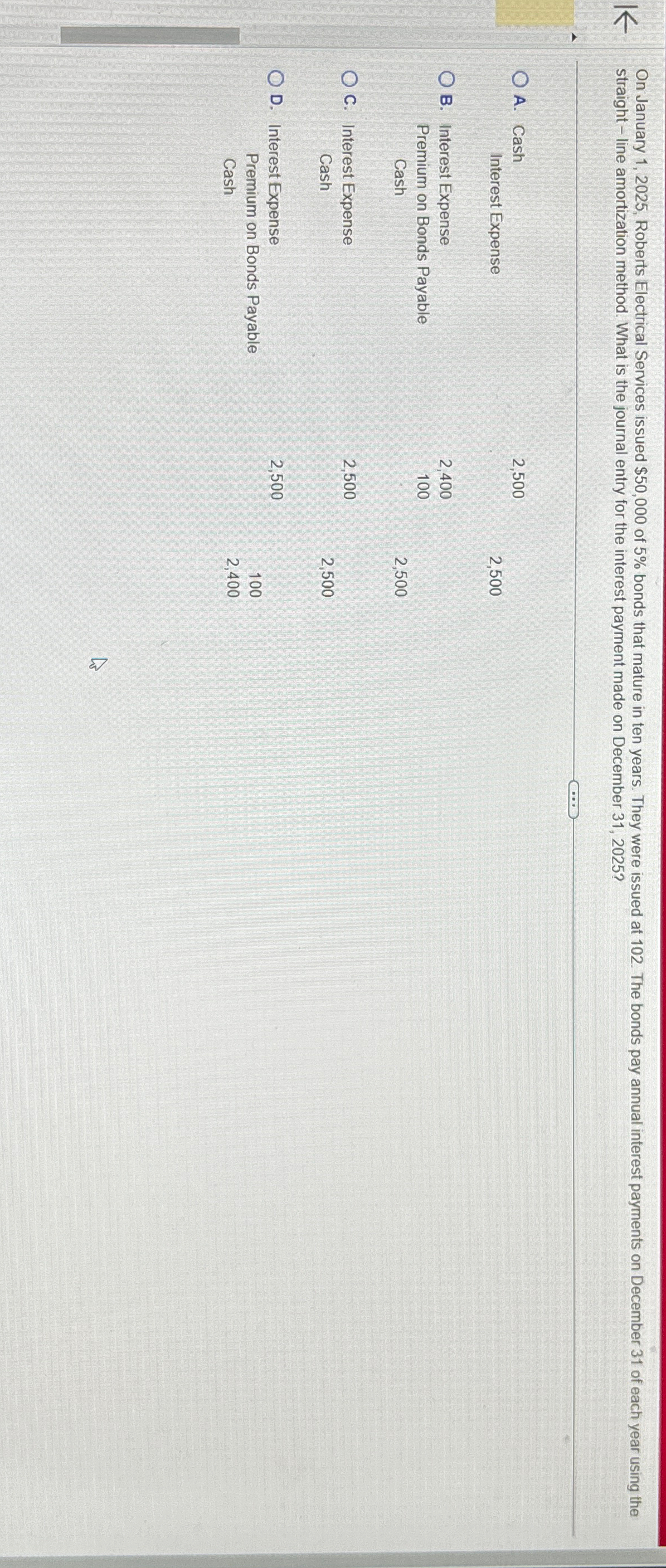  straight - line amortization method. What is the journal entry for