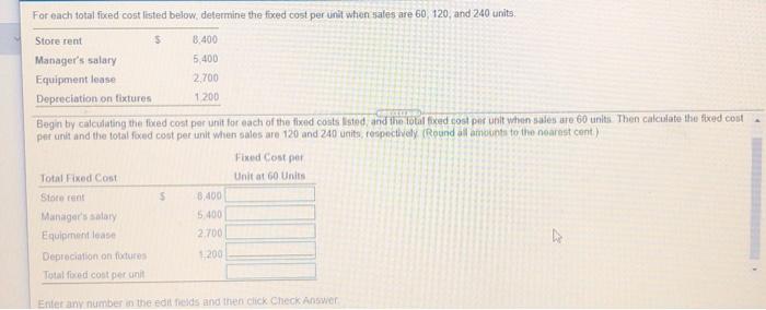  For each total fixed cost listed below, determine the fixed cost