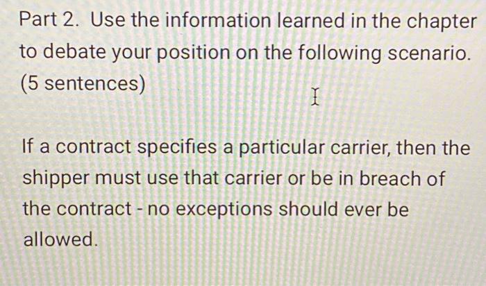  Part 2. Use the information learned in the chapter to debate