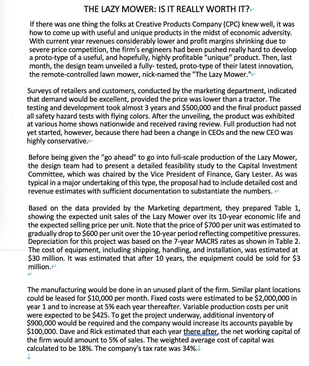  Please only give recommendations, and why. THE LAZY MOWER: IS IT